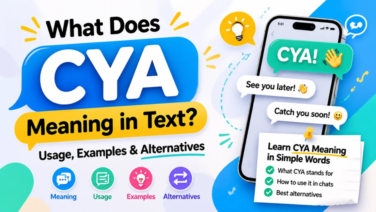 What Does cya meaning in text Mean in Text? Usage, Examples & Alternatives
