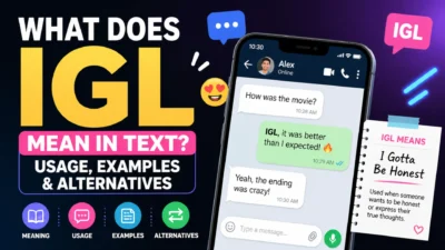 What Does igl meaning in text Mean in Text? Usage, Examples & Alternatives