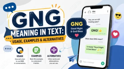 GNG meaning in text infographic showing a smartphone chat, usage examples, and alternative texting abbreviations