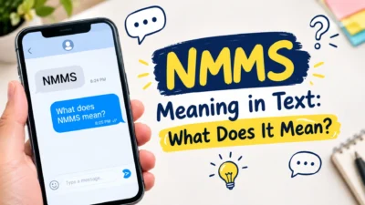 NMMS meaning in text with smartphone chat showing what NMMS means