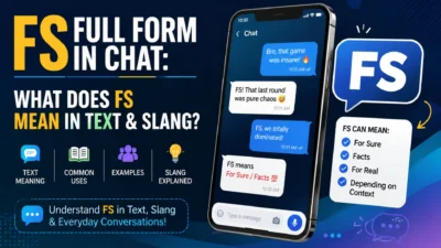 FS full form in chat and text slang meanings including For Sure, Facts, and For Real
