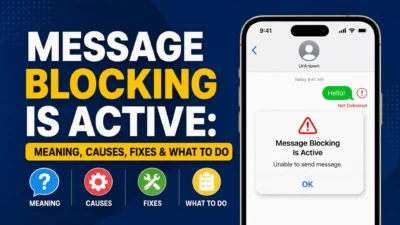 Message blocking is active error displayed on a smartphone with causes, fixes, and troubleshooting tips