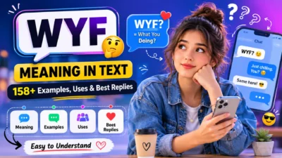 WYF meaning in text explained with chat examples, best replies, smartphone conversation, and texting slang guide