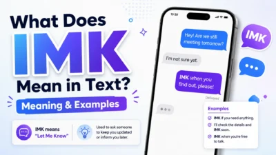 What does IMK mean in text? Meaning, definition, and examples shown in a texting infographic