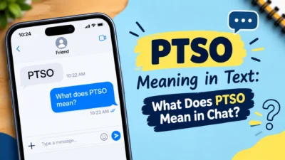 PTSO meaning in text explained with a smartphone chat conversation and messaging infographic.