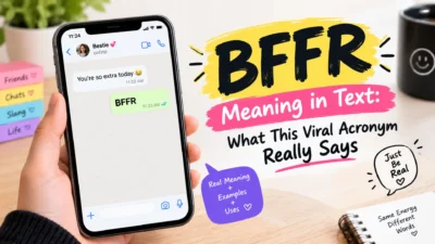BFFR meaning in text shown in a chat with a viral acronym explanation