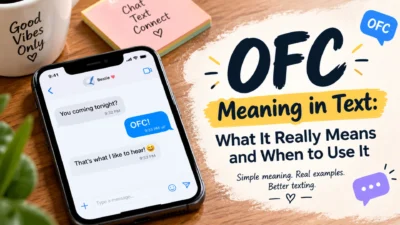 OFC meaning in text explained with a smartphone conversation showing how to use OFC in everyday texting.